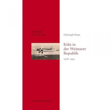 Köln in der Weimarer Republik 1918-1933