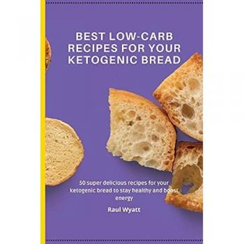 Best Low-Carb Recipes for your Ketogenic Bread