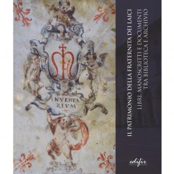 Il patrimonio della fraternità dei laici. Libri, manoscritti e documenti tra bib