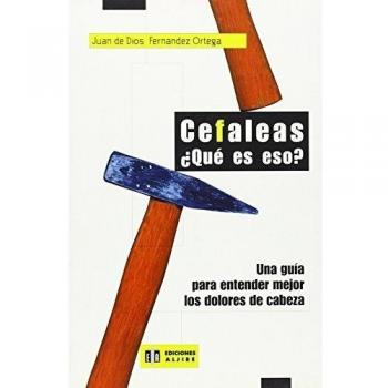 Cefaleas, ¿qué es eso?
