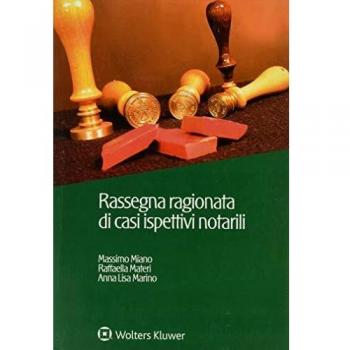Rassegna ragionata di casi ispettivi notarili