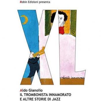 Il trombonista innamorato e altre storie di jazz