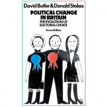 Political Change In Britain : The Evolution Of Electoral Choice