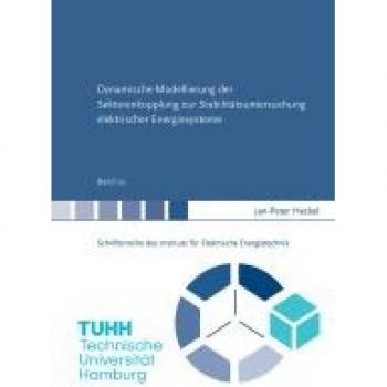 Dynamische Modellierung der Sektorenkopplung zur Stabilitätsuntersuchung elektrischer Energiesysteme