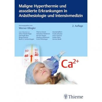 Maligne Hyperthermie und assoziierte Erkrankungen in Anästhesiologie und Intensivmedizin
