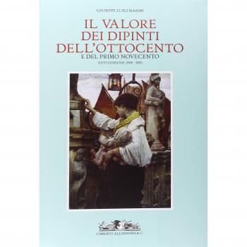 Il valore dei dipinti dell'Ottocento e del primo Novecento. XXVI (2008-2009)