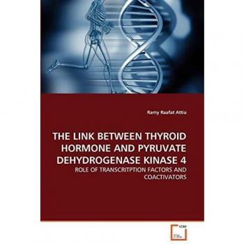 THE LINK BETWEEN THYROID HORMONE AND PYRUVATE DEHYDROGENASE KINASE 4