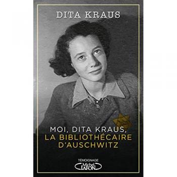 Moi, Dita Kraus, La Bibliothécaire D'auschwitz