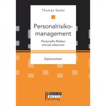Personalrisikomanagement. Personelle Risiken schnell erkennen