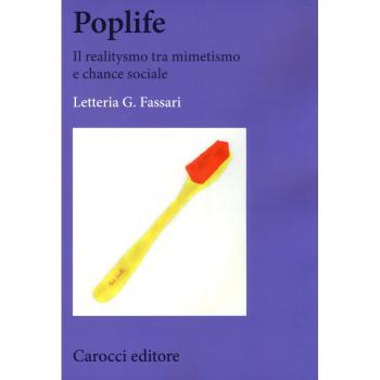 Poplife. Il realitysmo tra mimetismo e chance sociale
