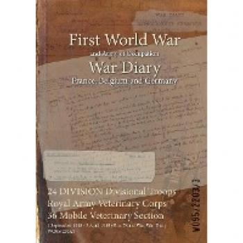 24 DIVISION Divisional Troops Royal Army Veterinary Corps 36 Mobile Veterinary Section: 1 September 1915 - 3 April 1919 (First World War, War Diary, WO95/2203/3)