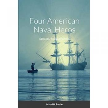 Four Naval Heros: A Book for Young Americans