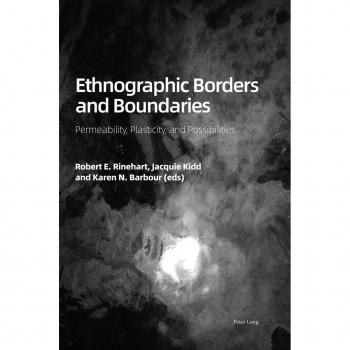 Ethnographic Borders and Boundaries