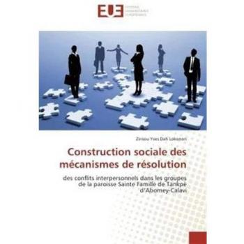 Dah Lokonon, Z: Construction sociale des mécanismes de résol