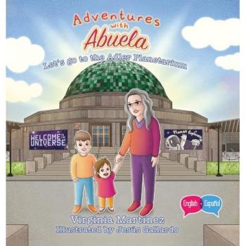 Adventures with Abuela: Let's go to the Adler Planetarium