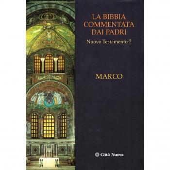 La Bibbia commentata dai Padri. Nuovo Testamento