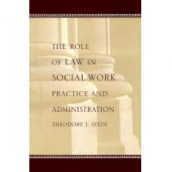 The Role of Law in Social Work Practice and Administration