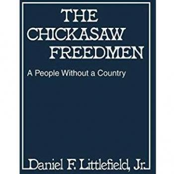 The Chickasaw Freedmen, Contributions in Afro-American and African Studies ; No. 54