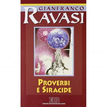 Proverbi e Siracide. Ciclo di conferenze (Milano, Centro culturale S. Fedele)
