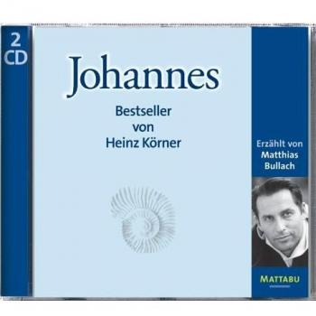 Johannes: Ungekürzte Lesefassung: Der Bestseller von Heinz Körner