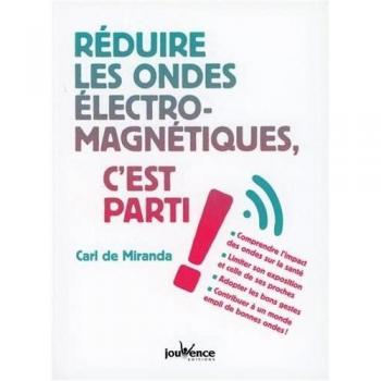 Carl de Miranda Réduire Les Ondes Électromagnétiques, C'Est Parti !