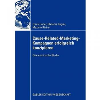 Cause-Related-Marketing-Kampagnen erfolgreich konzipieren: Eine empirische Studie