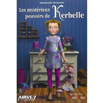 Les mystérieux pouvoirs de kerbelle