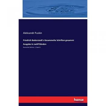 Friedrich Bodenstedt's Gesammelte Schriften gesammt Ausgabe in zwölf Bänden