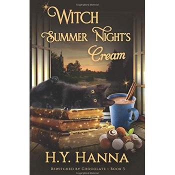 Witch Summer Night's Cream (BEWITCHED BY CHOCOLATE Mysteries ~ Book 3)