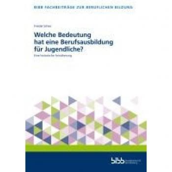 Welche Bedeutung hat eine Berufsausbildung für Jugendliche?