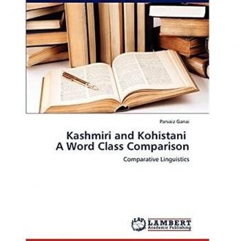 Kashmiri and Kohistani A Word Class Comparison: Comparative Linguistics