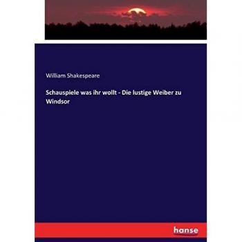 Schauspiele was ihr wollt - Die lustige Weiber zu Windsor