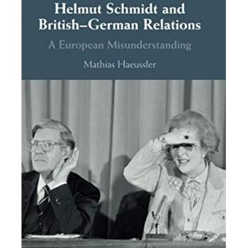 Mathias Haeussler Helmut Schmidt and British-German Relations