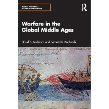 Warfare in the Global Middle Ages