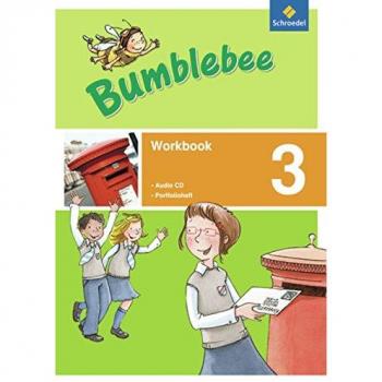 Bumblebee 3 + 4: Bumblebee - Ausgabe 2013 für das 3. / 4. Schuljahr: Workbook 3 plus Portfolio- / Sprachheft und Pupil's Audio-CD