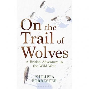 On the Trail of Wolves : A British Adventure in the Wild West