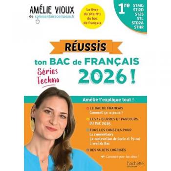 Réussis ton Bac de français 2026 avec Amélie Vioux - 1res STMG - STI2D - ST2S - STL - STD2A - STHR (Broché)