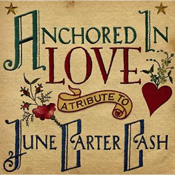 Various Anchored In Love: Tribute To June Carter Cash