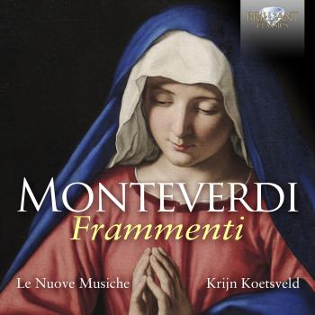 Monteverdi Fragment Pieces