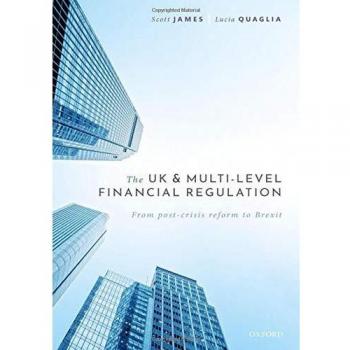 UK and Multi-Level Financial Regulation: From Post-Crisis Reform to Brexit