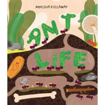 Kellaway, Moesha: Ant Life
