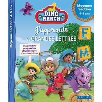 DINO RANCH - J'apprends les grandes lettres - Moyenne Section