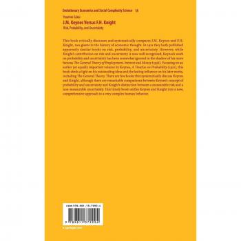 J.M. Keynes Versus F.H. Knight: Risk, Probability, and Uncertainty (Evolutionary Economics and Social Complexity Science, 18, Band 18)