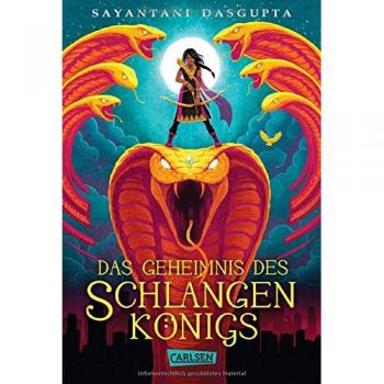 Das Geheimnis des Schlangenkönigs (Kiranmalas Abenteuer 1)