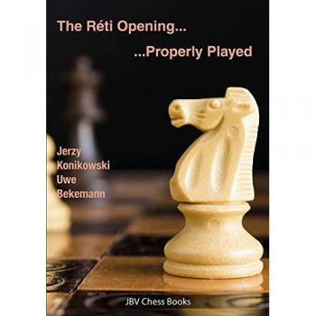 The Reti Opening - Properly Played