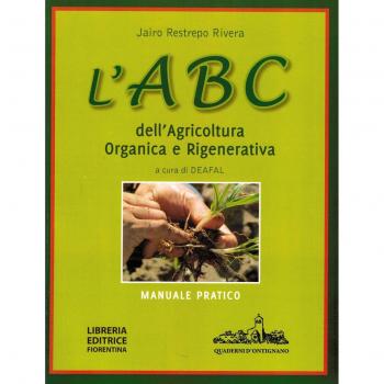 L' ABC dell'agricoltura organica e rigenerativa. Manuale pratico