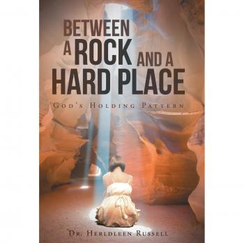 Between a Rock and a Hard Place: God's Holding Pattern