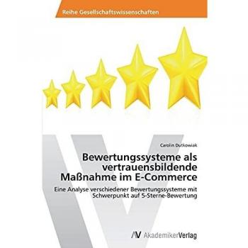 Bewertungssysteme als vertrauensbildende Maßnahme im E-Commerce