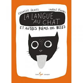 La langue au chat et autres poèmes pas bêtes