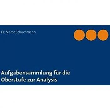 Aufgabensammlung für die Oberstufe zur Analysis